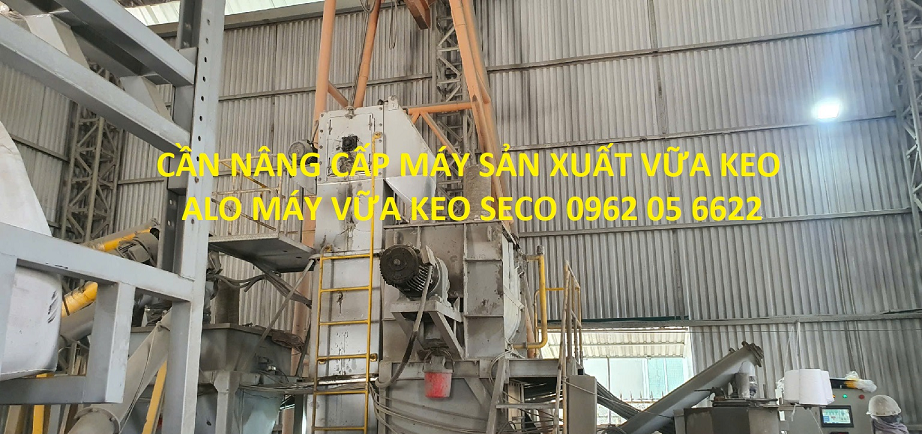 Cách Nâng Cấp Cải Tiến Dây Chuyền Sản Xuất Keo Dán Gạch