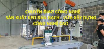 Dây Chuyền Sản Xuất Keo Dán Gạch Có Thiết Kế Hiệu Quả Nhất